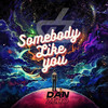 Somebody Like You - Dan Zero