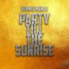Party Till the Sunrise (Extended Mix) - Dennis Mence