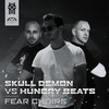 Fear Choirs (Explicit) - Skull Demon&Hungry Beats