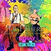 Out There - Stray and the Soundtrack