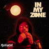 In My Zone (Explicit) - FREDMANSAM