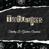 Tatuajes - Gustavo Cancinos Jr&Sharlez L