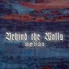 Behind the walls (Explicit) - Moras