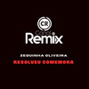 Resolveu Comemora - Canal Remix&Zequinha Oliveira