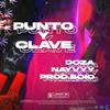 Punto y Clave (Explicit) - Dozza&Naivyy&Bcio