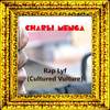 Rap Lyf (Cultured Vulture) - Charli Menga