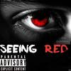 Seeing RED (Explicit) - Kye