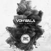 Vohwala(feat. K. Brule) (Explicit) - 32Stitches&K. Brule