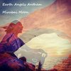 Earth Angels Anthem - Mirabai Moon