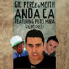 Anda Ca (B Show Txilo Remix) - Gil Perez&Meith&Puto Mira&B Show