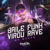 Baile Funk Virou Rave - MC Madan