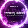 Vem Cá Roçar no Meu Pentão X Vai Descendo Bota Mão no Chão (Explicit) - MC CR DA ZO&DJ Buiu&Dj CR da ZO