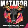 Matador(feat. Marano) (Instrumental Mix) - Marnik&Miami Blue&Marano