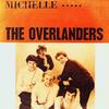 Michelle - The Overlanders