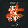 Are You Ready - Made In June&ADN