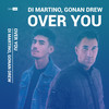 Over You - Di Martino&Gonan Drew&Gonzalo André Sánchez Rojas