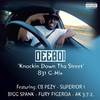 Knockin Down Tha Street (831 G-Mix|Explicit) - DeeBoi&Superior 1&A.K. 372&Bigg Spank&CB Pezy&Fury Figeroa