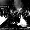 Hardcore (Explicit) - Nefarious Cloud&Austen Nobles&Robin Lynn Daniels II