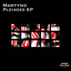 Pleiades (Original Mix) - Martyno