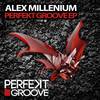 Perfekt Groove (Original Mix) - Alex MilLenium