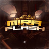 Mira do Flash (Explicit) - ZK Beats&MC Luan MV