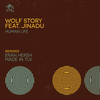 Human Life (Made In TLV Remix) - Wolf Story&Jinadu&Made In TLV