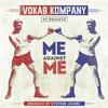 Me Against Me - Vokab Kompany&Souleye