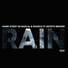 Rain 2020 (Shona SA & DJ Fresh|SA|Remix) - Mark Stent&Pascal & Pearce&Astryd Brown&Shona SA&Dj Fresh (SA)