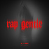 Rap Gentle - 赵让