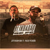 Blindadão de Fé (Explicit) - Jefferson Bok&Falco Pesadão