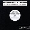 Life Will Never Be The Same - Norberto Acrisio