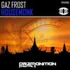 HouseMonk (Original Mix) - Gaz Frost