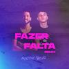 Fazer Falta - GP DA ZL&DJ Nardini&Gianluca Cialariello Palermo