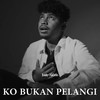 Ko Bukan Pelangi - Justy Aldrin