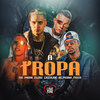 A Tropa (Explicit) - Mc Vc&Love Funk&Pedro Trick&Mc Paiva ZS&MC Lkzin