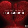 Love Hangover (Marc Pompeo Remix) - MC Flipside&Chris Vench&Marc Pompeo&Vanessa Elisa