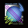 Trailblazer - Thought Beings