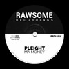 Ma Money (Original Mix) - Pleight