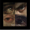 No Love (feat. Mehrad, Noor, QMI & Quincerunitup) (Explicit) - STALKER_7799&Mehrad&Noor&QMI&Quincerunitup