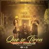 Que Se Tiren(feat. Gamalier) (Explicit) - Gamalier&Endo