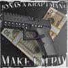 MAKE EM' PAY (Explicit) - J N S&KRXPTMANE&Jonas Müller