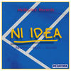 Ni Idea (Explicit) - Medayork Records&Rat Race&Muss&Gaviria