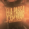 Ela Passa e Esfrega (Explicit) - MC MENOR JC&Mc Lv Da Zo&DJ J2&Tropa da W&S