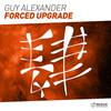 Forced Upgrade (Original Mix) - Guy Alexander