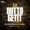 Out to Get It (Remix) - A.B&Rayven Justice&Sage the Gemini