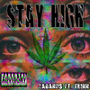 Stay High (Explicit) - La Bands&Trinn