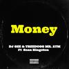 Money (feat. Sean Kingston) (Explicit) - DJ Gee&Treedogg Mr. ATM&Jeffrey James Garfield&George Murphy&Sean Kingston