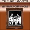 Yesterday Once More - The Belmonts