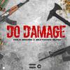 DO DAMAGE (Explicit) - BEATDOWN MUSIC&Dolo Broski