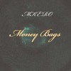 Money Bags (Explicit) - Mkero